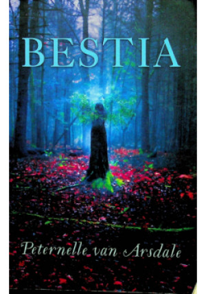 Bestia - Peternelle van Arsdale - książka fantasy wyd. 2019