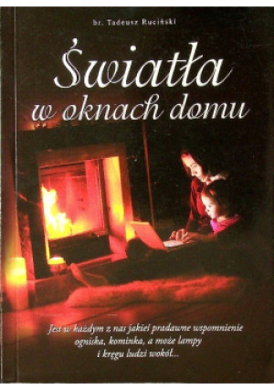 Światła w oknach domu - Tadeusz Ruciński - książka  wyd. 2011