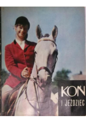 Koń i jeździec - Stanisław Schuch - książka  wyd. 1967