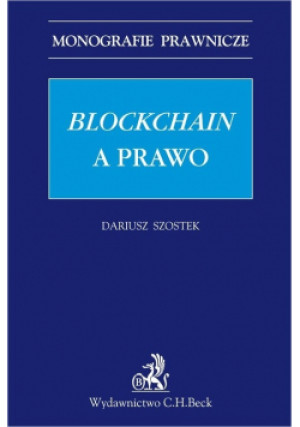 Blockchain a prawo - Dariusz Szostek - książka  wyd. 2018