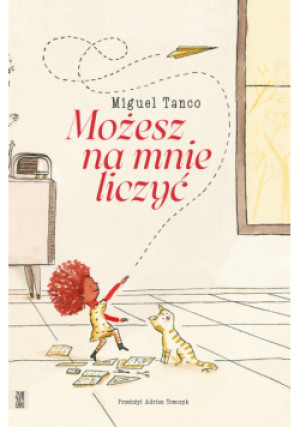 Możesz na mnie liczyć - Miguel Tanco - książka  wyd. 2021