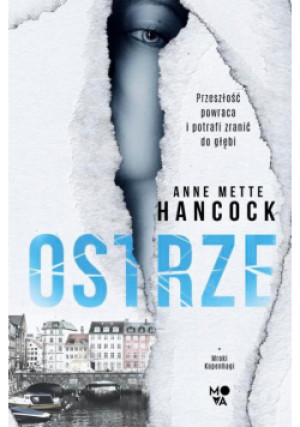 Mroki Kopenhagi Tom 1 Ostrze - Anne Mette Hancock - książka  wyd. 2021