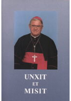 Unxit et Misit - Ignacy Dec - książka  wyd. 2000