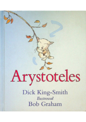 Arystoteles - Dick King - Smith - książka  wyd. 2004