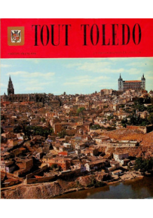 Tout Toledo - Praca Zbiorowa - książka historyczna wyd. 1983