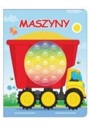 Maszyny. Książeczka sensoryczna - Zbiorowa Praca - książka  wyd. 2022
