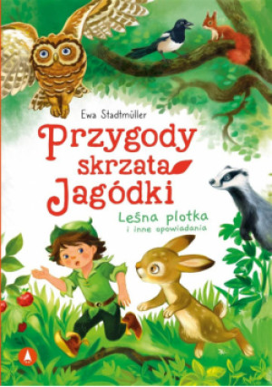Przygody skrzata Jagódki Leśna plotka i inne opowiadania - Ewa Stadtmller - książka  wyd. 2022