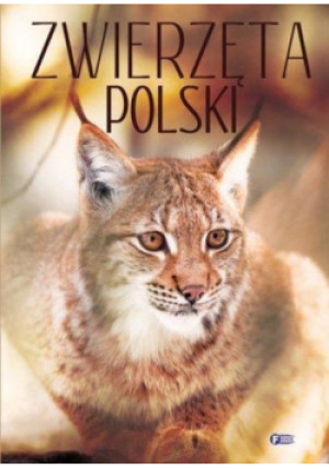 Zwierzęta Polski - Praca Zbiorowa - książka  wyd. 2016