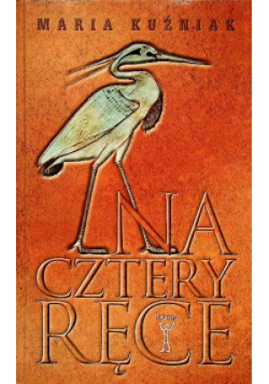Na cztery ręce - Maria Kuźniak - książka  wyd. 2019