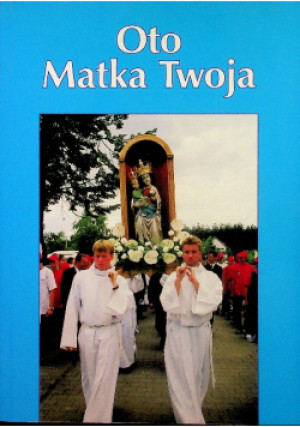 Oto Matka Twoja - Michał Maciołek - książka