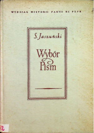 Jaszuński Wybór pism - S. Jaszuński - książka  wyd. 1954