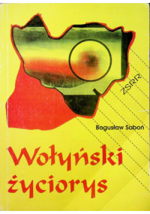 Wołyński życiorys - Bogusław Saboń - książka  wyd. 1999