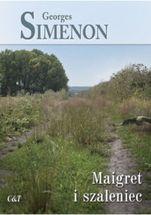 Maigret i szaleniec - Georges Simenon - książka  wyd. 2022