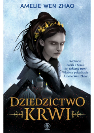Dziedzictwo krwi - Amelie Wen Zhao - książka fantasy wyd. 2021