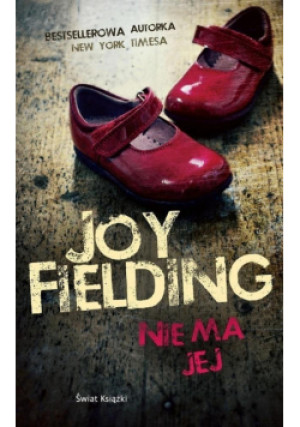 Nie ma jej - Joy Fielding - książka  wyd. 2017
