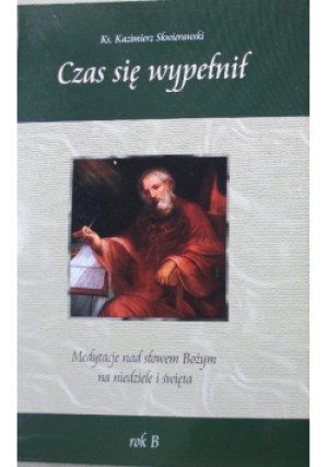 Czas się wypełnił - Kazimierz Skwierawski - książka  wyd. 2008
