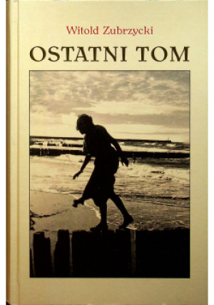 Ostatni tom - Witold Zubrzycki - książka  wyd. 2011