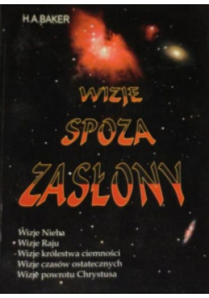 Wizje spoza zasłony - H. A. Baker - książka