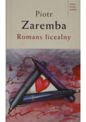 Romans licealny - Piotr Zaremba - książka  wyd. 2009