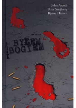 Byłem Bogiem - John Arcudi - książka historyczna wyd. 2011