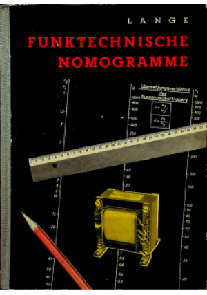 Funktechnische nomogramme - Heinz Lange - książka  wyd. 1959