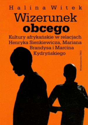 Wizerunek obcego - Halina Witek - książka  wyd. 2009
