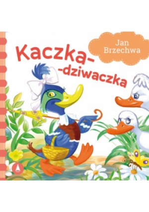 Kaczka-dziwaczka - Jan Brzechwa, Brzechwa Jan - książka  wyd. 2022
