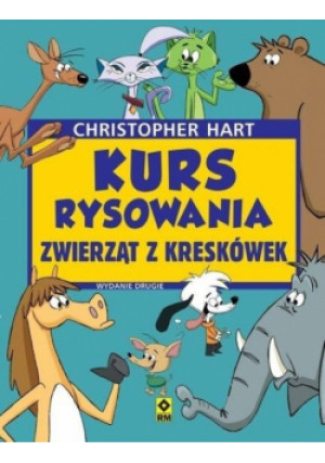 Kurs rysowania zwierząt z kreskówek - Christopher Hart - książka  wyd. 2022
