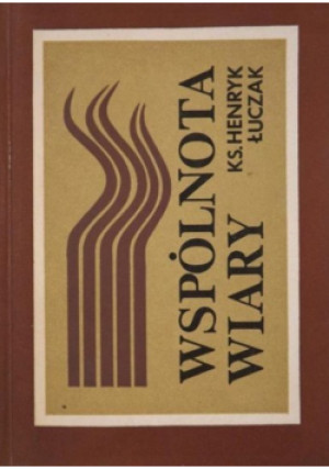 Wspólnota wiary - Henryk Łuczak - książka  wyd. 1986