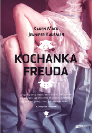 Kochanka Freuda - Mack Karen, Kaufman Jennifer - książka  wyd. 2014