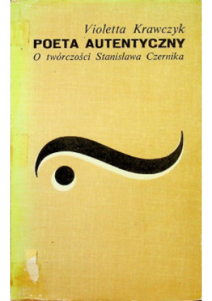 Poeta autentyczny - Violetta Krawczyk - książka  wyd. 1973