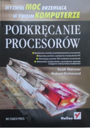 Podkręcanie procesorów - Scott Wainner - książka  wyd. 2003