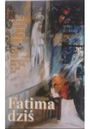 Fatima dziś - Praca Zbiorowa - książka  wyd. 1999