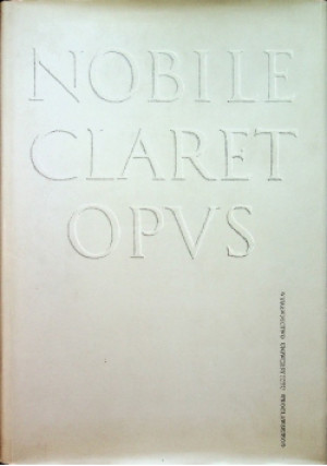 Nobile Claret Opus - Praca Zbiorowa - książka historyczna wyd. 1998