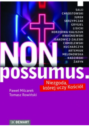 Non possumus - Paweł Milcarek, Tomasz Rowiński - książka reportaż wyd. 2021