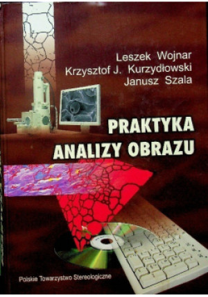 Praktyka analizy obrazu - Leszek Wojnar - książka  wyd. 2002