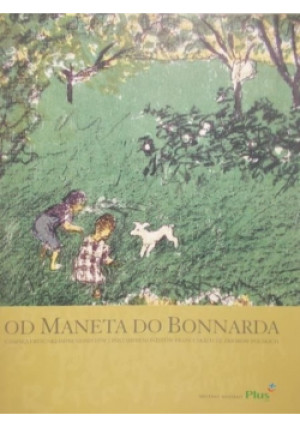 Od Maneta do Bonnarda - Jerzy Gmurek (red.) - książka  wyd. 2001