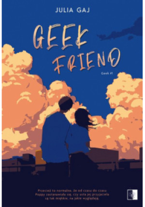 Geek Friend - Julia Gaj - książka  wyd. 2023
