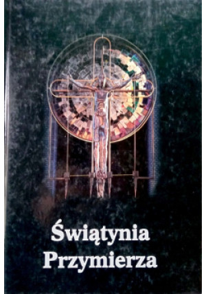 Świątynia Przymierza - Praca Zbiorowa - książka  wyd. 2000