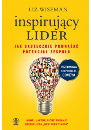 Inspirujący lider - Liz Wiseman - książka  wyd. 2022