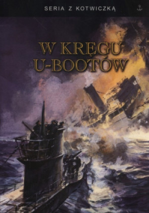 W kręgu U bootów - inne - książka  wyd. 2019