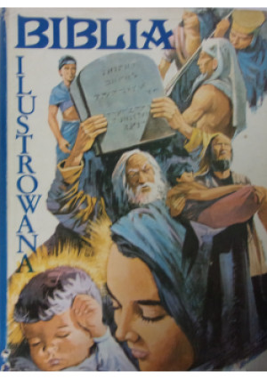 Biblia ilustrowana - Praca Zbiorowa - książka  wyd. 1989