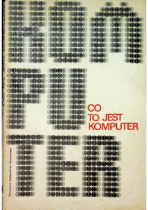 Co to jest komputer - Zbigniew Kościołek - książka  wyd. 1974