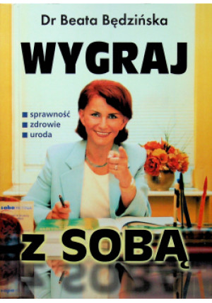Wygraj z sobą - Beata Będzińska - książka  wyd. 2002