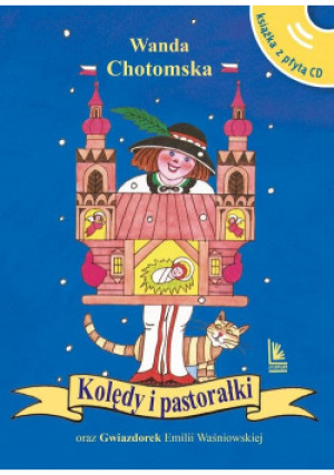 Kolędy i pastorałki - Wanda Chotomska - książka  wyd. 2021