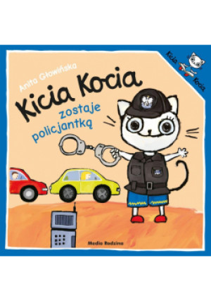 Kicia Kocia zostaje policjantką - Głowińska Anita - książka  wyd. 2022