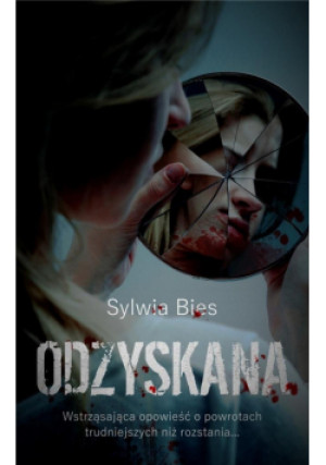 Odzyskana - Sylwia Bies - książka  wyd. 2022