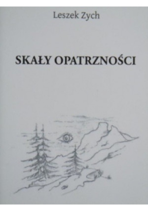Skały opatrzności - Leszek Zych - książka  wyd. 2009