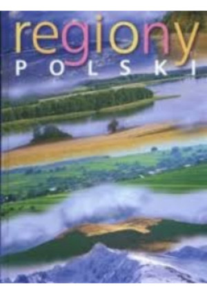 Regiony polski - Praca Zbiorowa - książka  wyd. 2009
