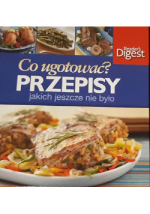 Co ugotować przepisy - Praca Zbiorowa - książka